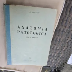 Anatomia patologica. Partea Generala - A. I. Abrikosov