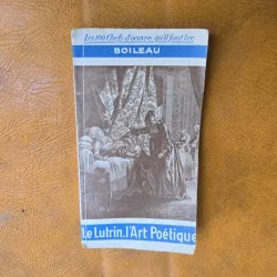 Le Lutrin, lArt Poétique - Boileau