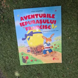 Aventurile iepurașului Francisc - Ursel Scheffler