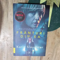 Frânturi din ea - Karin Slaughter
