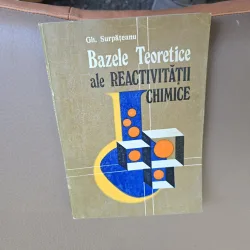 Bazele Teoretice ale REACTIVITĂȚII CHIMICE - Gh. Surpățeanu