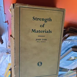 Strength of Materials - John Case