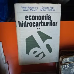 Economia hidrocarburilor vol.II - Victor Părăușanu, Grigore Pop, Gavril Musca, Mihai Corobea