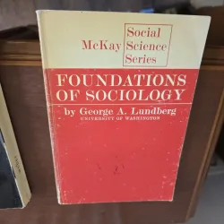 Foundations of Sociology - George A. Lundberg