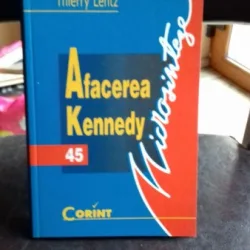 AFACEREA KENNEDY - THIERRY LENTZ