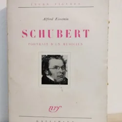 Alfred Einstein - Schubert. Portrait d un Musicien