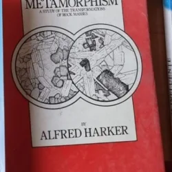 Alfred Harker - Metamorphism: A Study of Transformation of Rock Masses