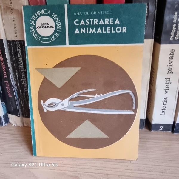 Anatol Grintescu - Castrarea animalelor