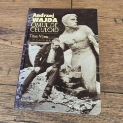 Andrzej Wajda, omul de celuloid - Titus Vijeu