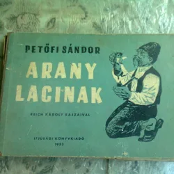ARANY LACINAK - PETOFI SANDOR  (CARTE IN LIMBA MAGHIARA)