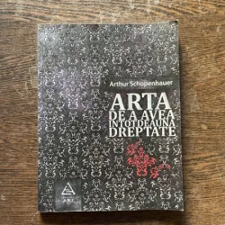 Arthur Schopenhauer - Arta de a avea intotdeauna dreptate