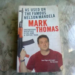 AS USED ON THE FAMOUS NELSON MANDELA - MARK THOMAS  (CARTE IN LIMBA ENGLEZA)