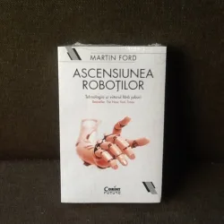 Ascensiunea Robotilor - Martin Ford