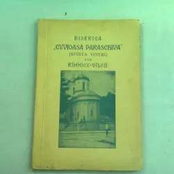 BISERICA CUVIOASA PARASCHIVA (SFANTA VINERI) DIN RIMNICU-VILCII - NICU ANGELESCU