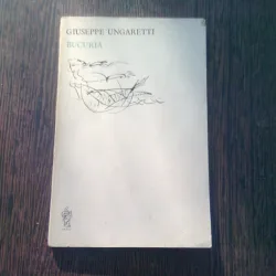 BUCURIA - GIUSEPPE UNGARETTI