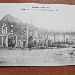 Carte postala, Guerre 1914-1915, Bremenil, les ruines apres linvasion du 12 aout, 1916