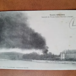 Carte postala, Guerre 1914-1915, incendie de lUsine Fabius Henrion a Pagny, inceput de secol XX