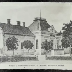 Carte postala, Hotelul si restaurantul Salinei, Romania, perioada interbelica