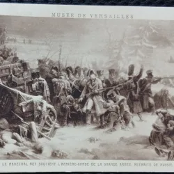 Carte Postala, Musee de Versailles, A. Yvon- Le Marechal Ney Soutien L Arriere-Garde Arme, Retraite de Russie, decembrie 1812