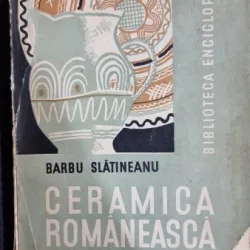Ceramica Romaneasca - Barbu Slatineanu