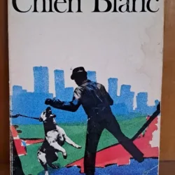 Chien Blanc - Romain Gary