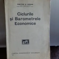 CICLURILE SI BAROMETRELE ECONOMICE - DIMITRIE N. IORDAN