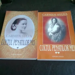 COLTUL PENATILOR MEI - CARMEN SYLVA   2 VOLUME