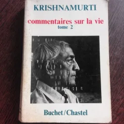 COMMENTAIRES SUR LA VIE - KRISHNAMURTI  VOL.2  (CARTE IN LIMBA FRANCEZA)