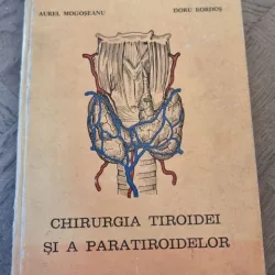 Constantin Caloghera - Chirurgia Tiroidei si a paratiroidelor