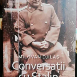 CONVERSATII CU STALIN - MILOVAN DJILAS