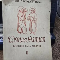 Cosma și Damian - Doctorii fara arginti - Dr. Nicolae Igna
