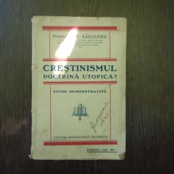 Crestinismul doctrina utopica? Studii Demonstrative - C. N. Gaiculescu