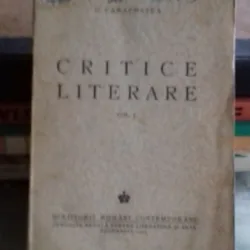 CRITICE LITERARE - D. CARACOSTEA   VOL.1