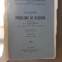 Culegere de probleme de algebra - A.G. Ioachimescu, partea I