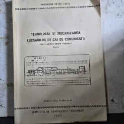 Curs universitar- Tehnologia si Mecanizarea lucrarilor de cai de comunicatii - Gheorghe Petre Zafiu