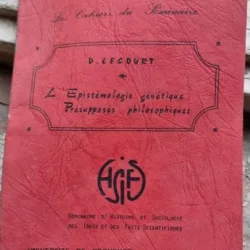 D. Lecourt - L'Epistemologie Genetiue Presupposes Philosophiques