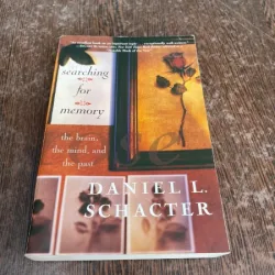 Daniel Schacter Searching for Memory