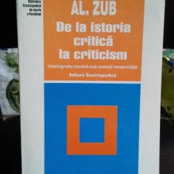 DE LA ISTORIA CRITICA LA CRITICISM - AL. ZUB