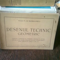 DESENUL TEHNIC GEOMETRIC - FL.M. BARBULESCU