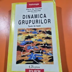 Dinamica grupurilor. Texte de baza - Pierre de Visscher