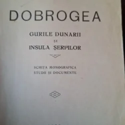 Dobrogea. Gurile Dunarii si Insula Serpilor - Romulus Seisanu