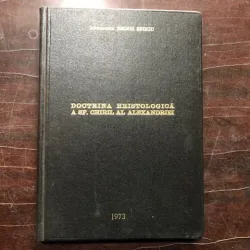 DOCTRINA HRISTOLOGICA A SF.CHIRIL AL ALEXANDRIEI-ARHIMANDRIT TIMOTEI SEVICIU,CU DEDICATIE
