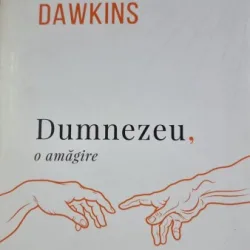 Dumnezeu, o amagire - Richard Dawkins