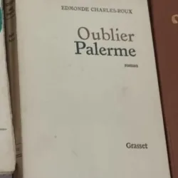 Edmonde Charles-Roux - Oublier Palerme