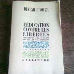 EDUCATION CONTRE LES LIBERTES - DINESH D'SOUZA  (CARTE IN LIMBA FRANCEZA)