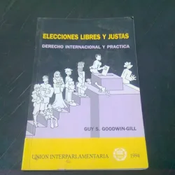 ELECCIONES LIBRES Y JUSTAS - GUY S. GOODWIN GILL  (CARTE IN LIMBA SPANIOLA)