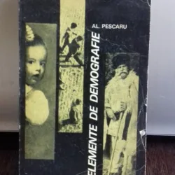 ELEMENTE DE DEMOGRAFIE , AL. PESCARU