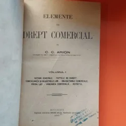 ELEMENTE DE DREPT COMERCIAL - C.C. ARION   VOL.I