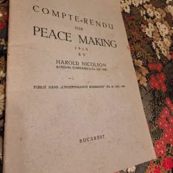 Elise I. Bratiano - Harold Nicolson -  Compte-Rendu sur Peace Making