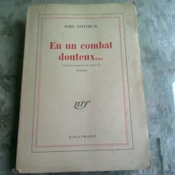 EN UN COMBAT DOUTEUX - JOHN STEINBECK  (CARTE IN LIMBA FRANCEZA)